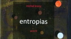 Michal Krenz - entropie_iii